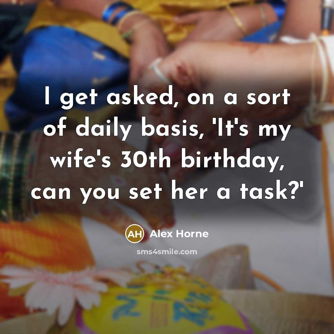 “I get asked, on a sort of daily basis, 'It's…” quote by Alex Horne