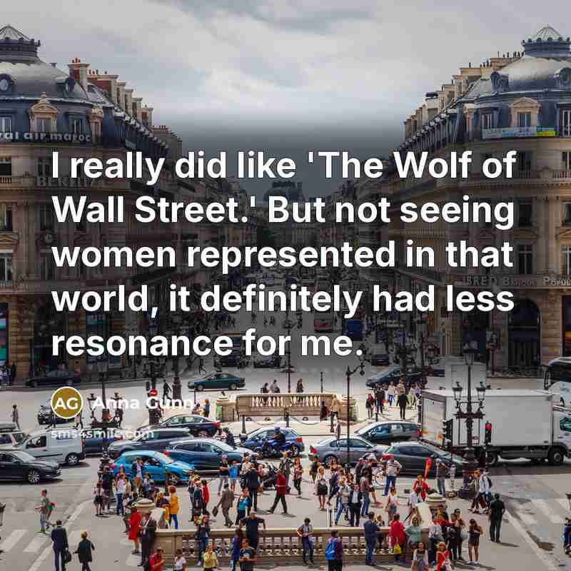 “I really did like 'The Wolf of Wall Street.' But…” quote by Anna Gunn