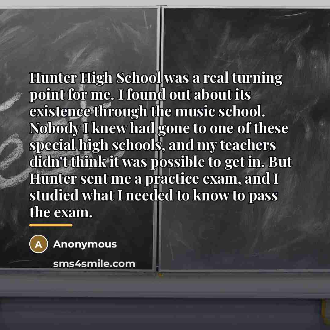 “Hunter High School was a real turning point for me.…” quote by Anonymous