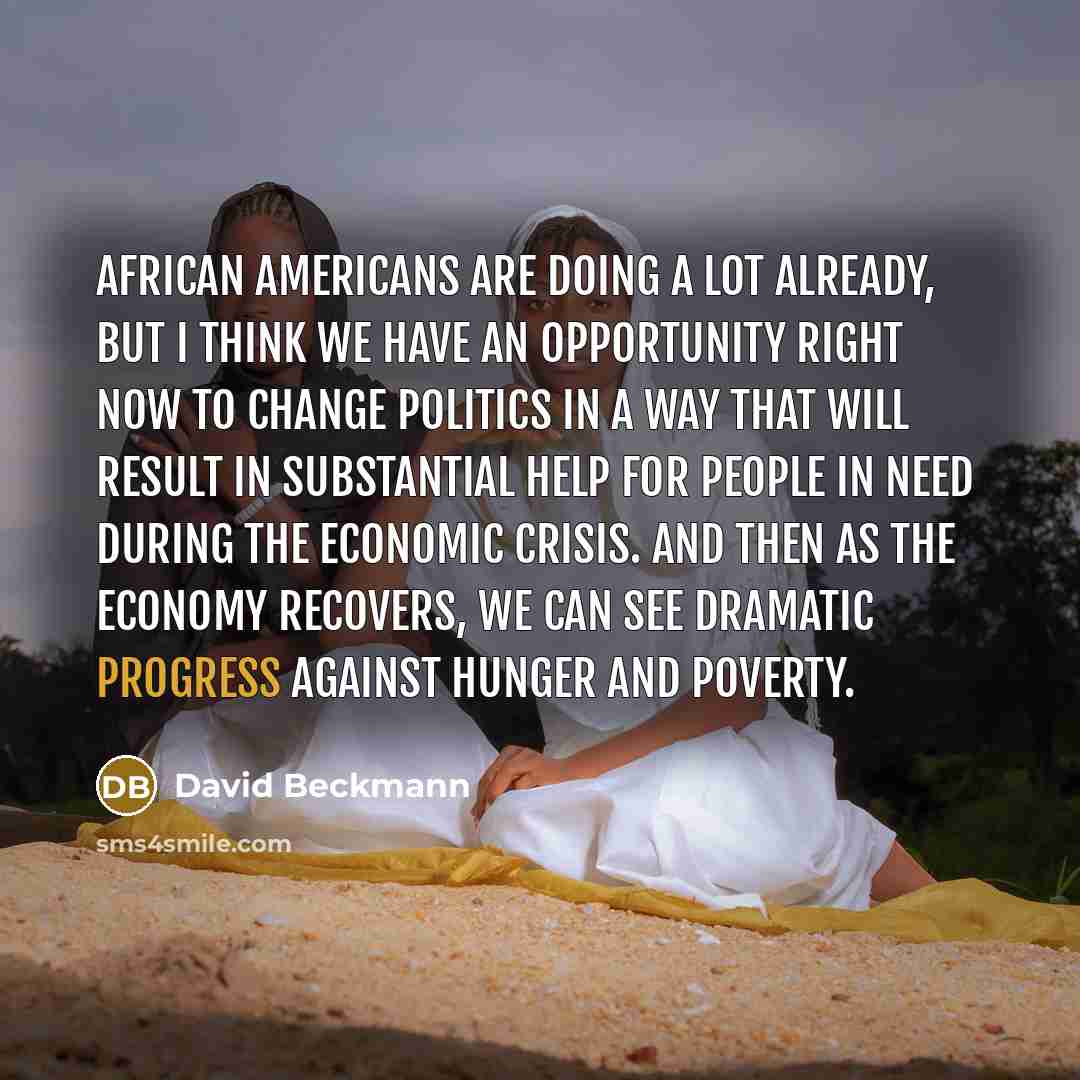 “African Americans are doing a lot already, but I think…” quote by David Beckmann