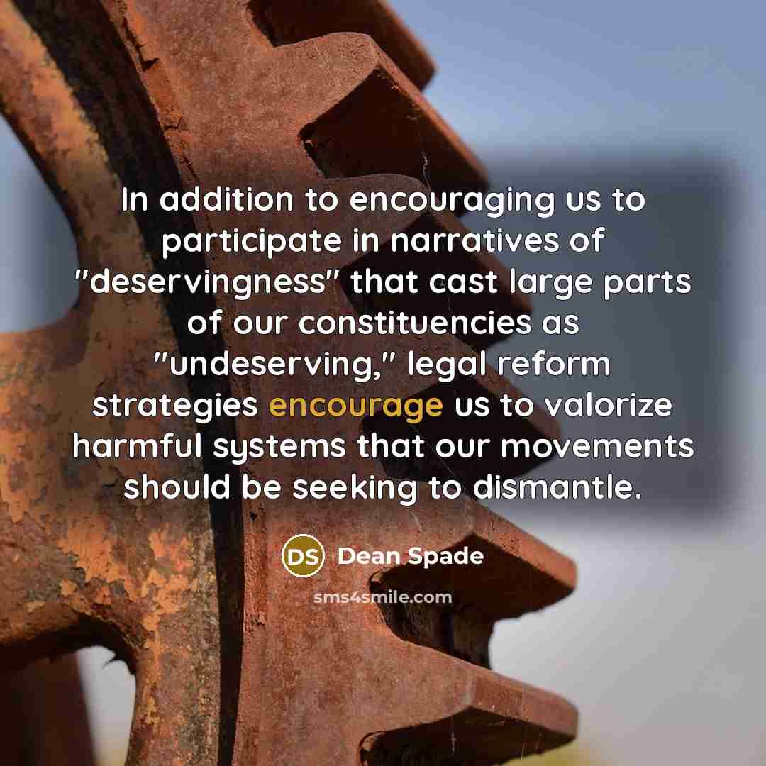 “In addition to encouraging us to participate in narratives of…” quote by Dean Spade