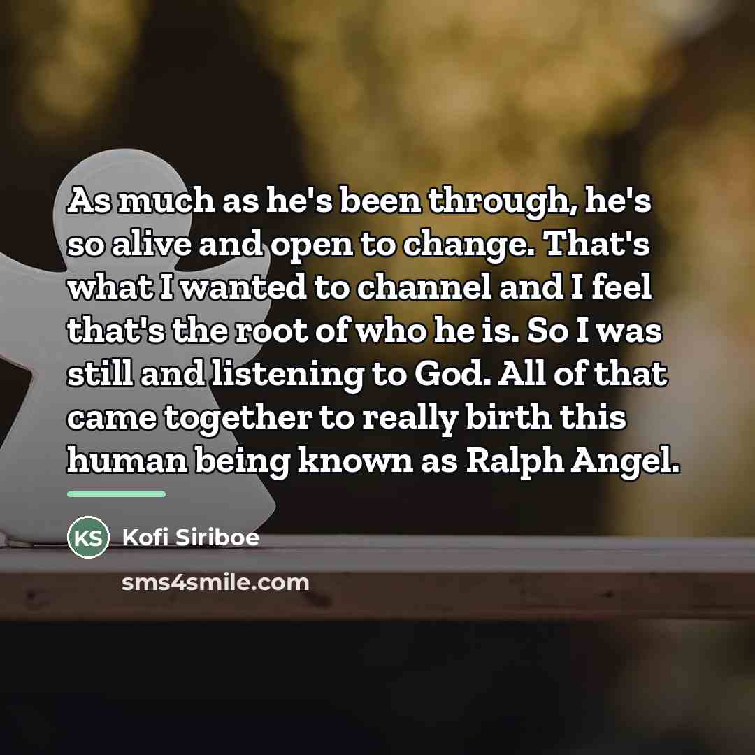 “As much as he's been through, he's so alive and…” quote by Kofi Siriboe