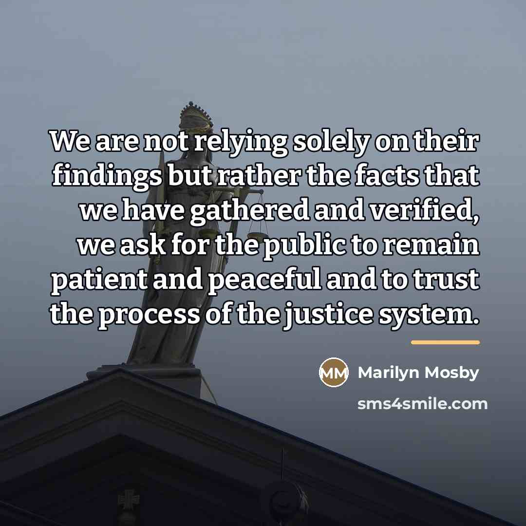 “We are not relying solely on their findings but rather…” quote by Marilyn Mosby