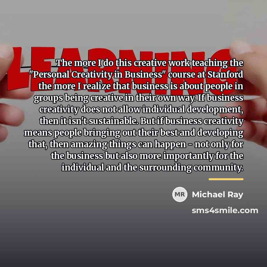 “The more I do this creative work teaching the "Personal…” quote by Michael Ray