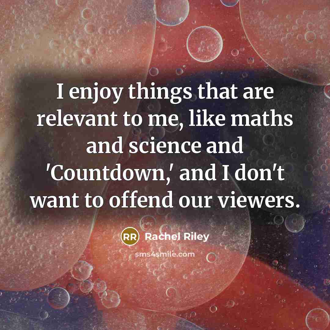 “I enjoy things that are relevant to me, like maths…” quote by Rachel Riley
