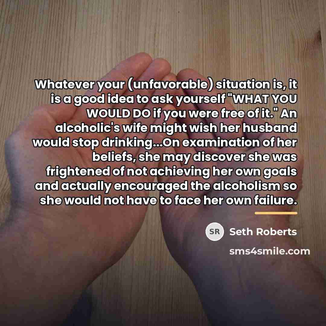 “Whatever your (unfavorable) situation is, it is a good idea…” quote by Seth Roberts