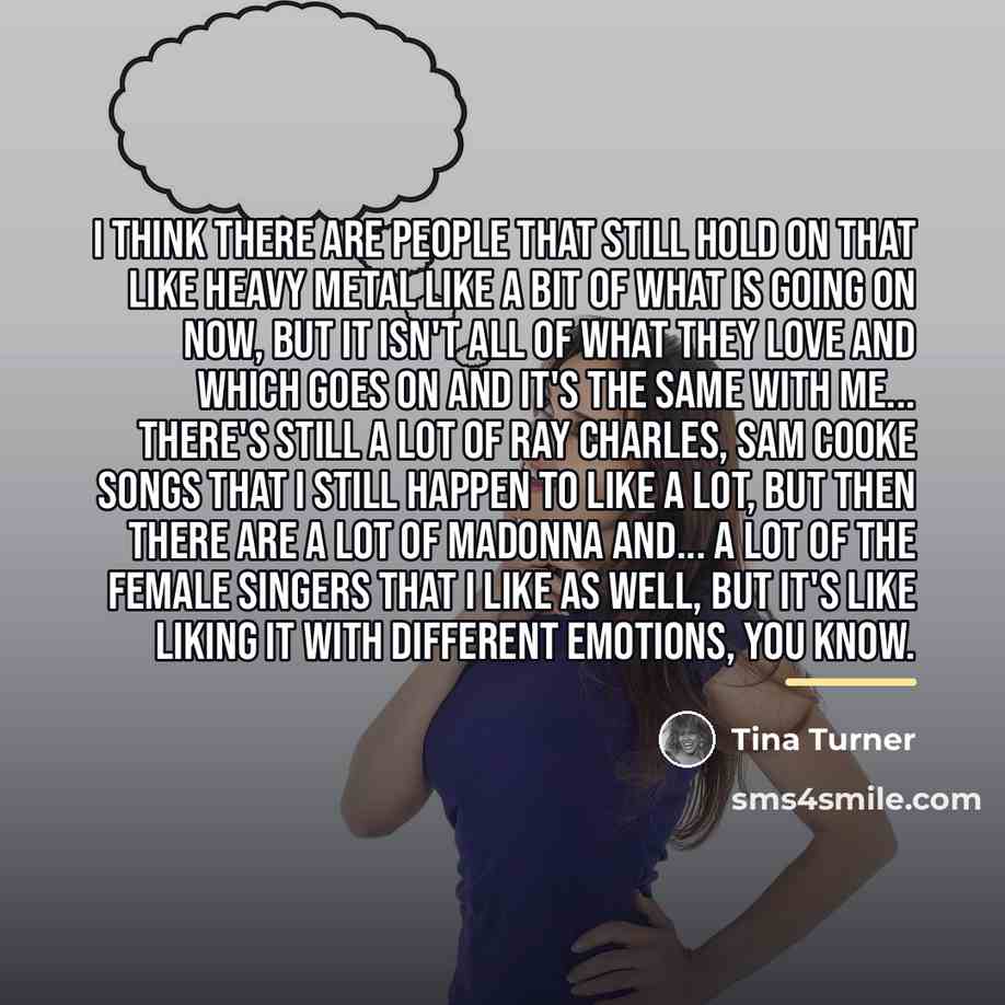 “I think there are people that still hold on that…” quote by Tina Turner
