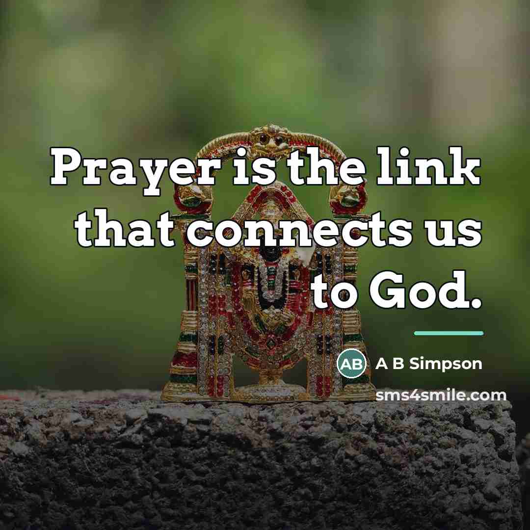 “Prayer is the link that connects us to God.…” quote by Anonymous
