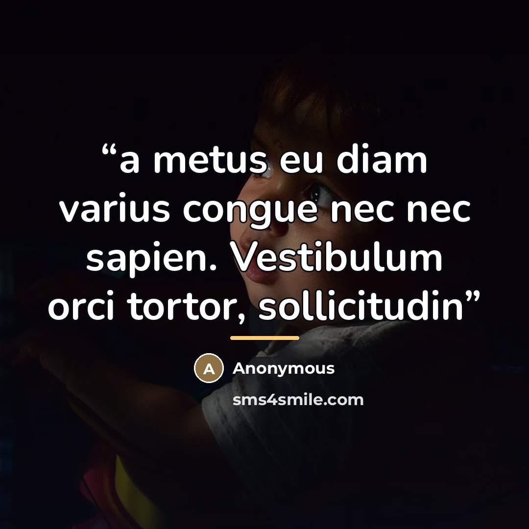 “a metus eu diam varius congue nec nec sapien. Vestibulum orci tortor, sollicitudin” quote by Anonymous