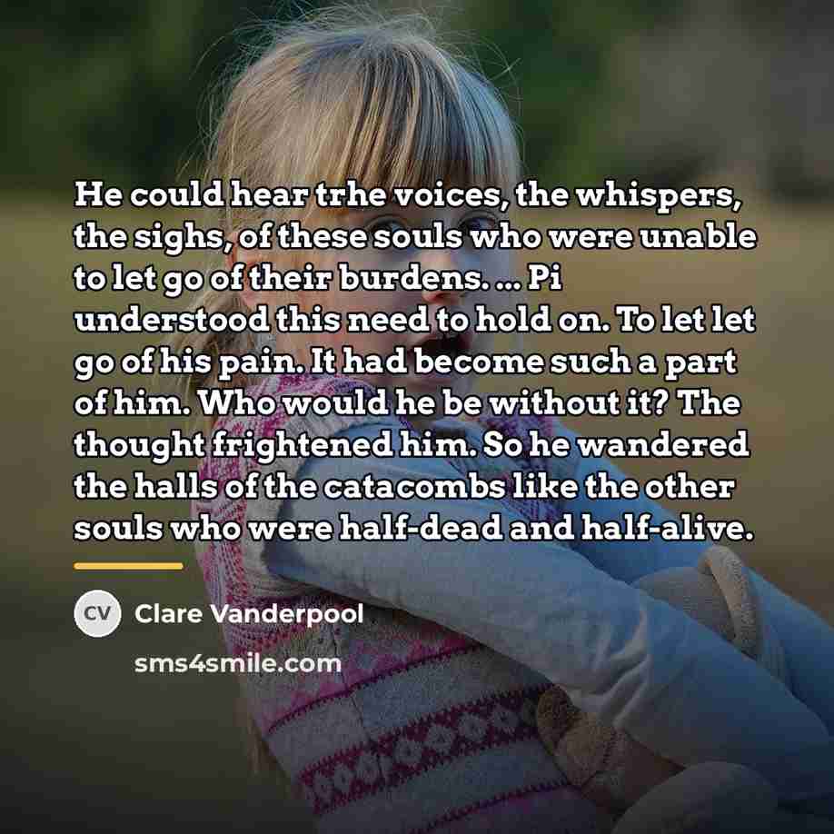 “He could hear trhe voices, the whispers, the sighs, of…” quote by Clare Vanderpool