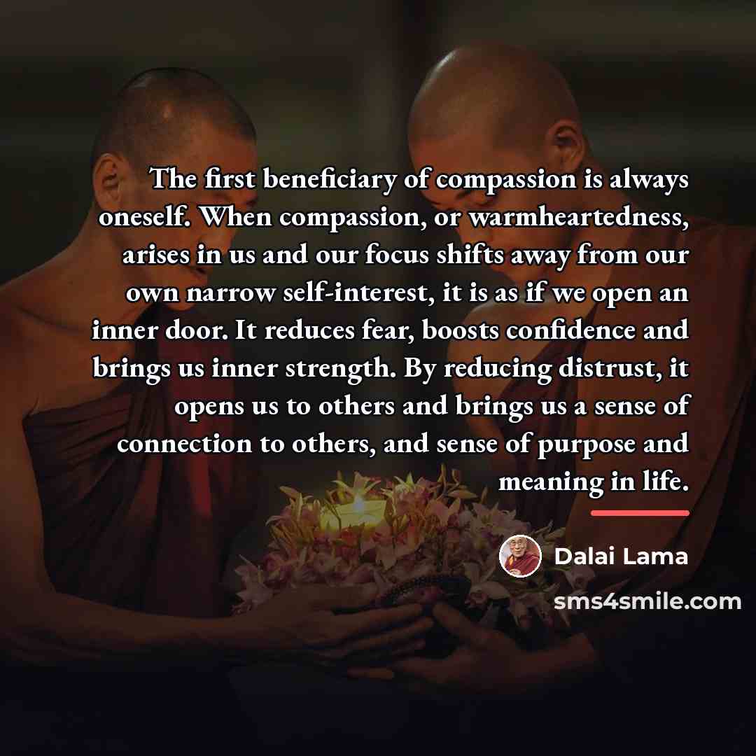 “The first beneficiary of compassion is always oneself. When compassion,…” quote by Dalai Lama