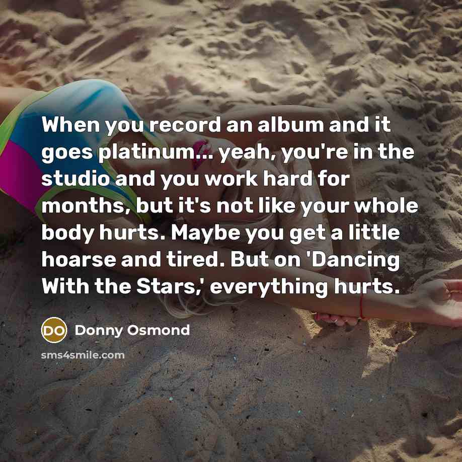“When you record an album and it goes platinum... yeah,…” quote by Donny Osmond