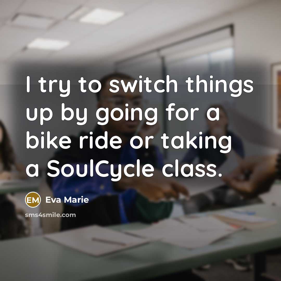 “I try to switch things up by going for a…” quote by Eva Marie