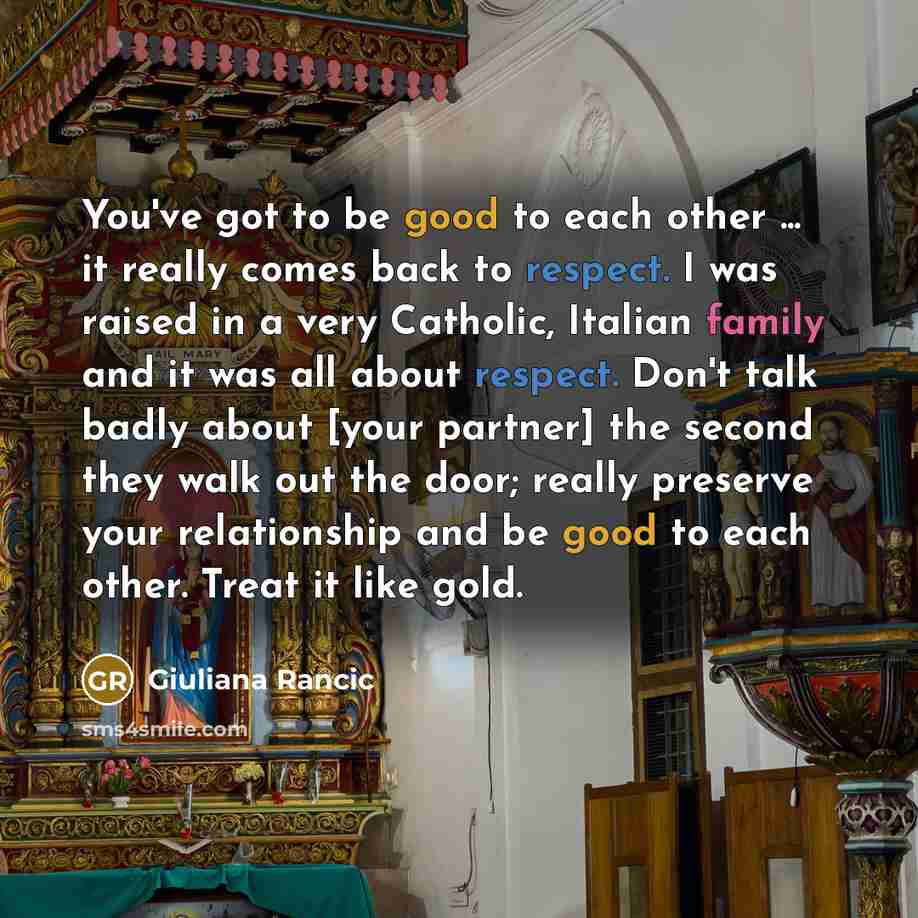 “You've got to be good to each other ... it…” quote by Giuliana Rancic