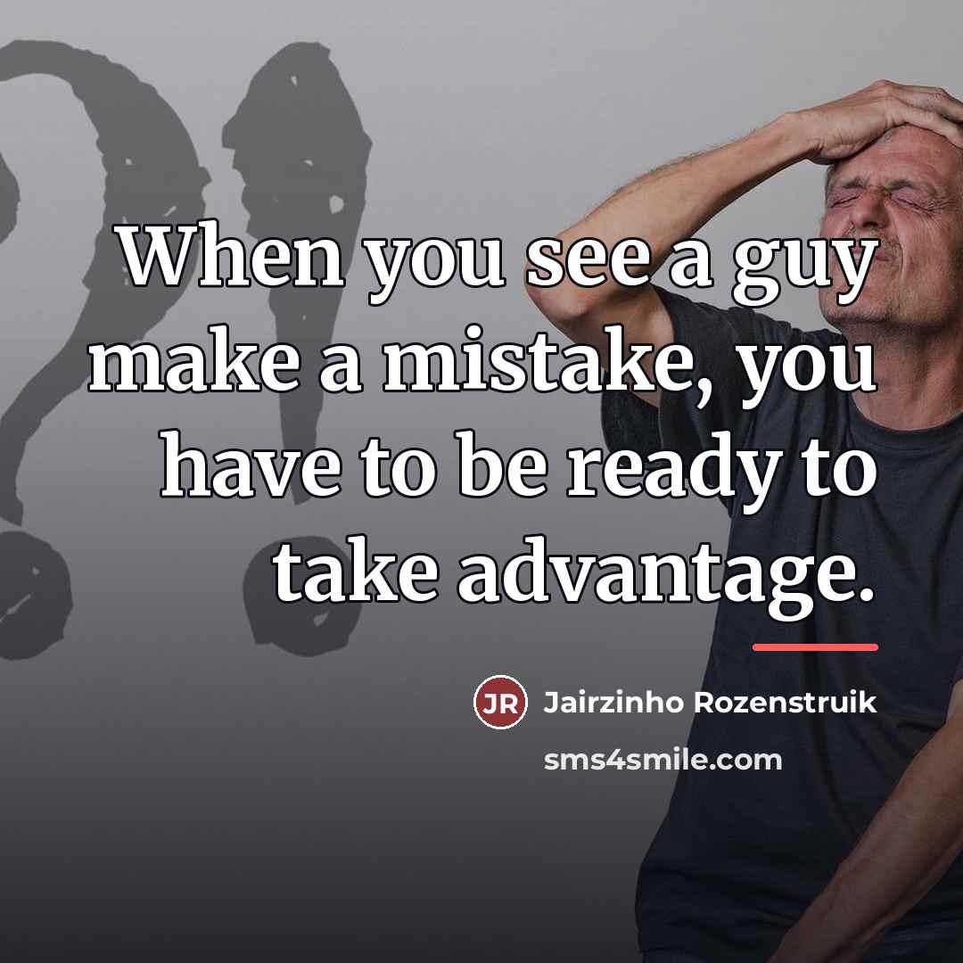 “When you see a guy make a mistake, you have…” quote by Jairzinho Rozenstruik