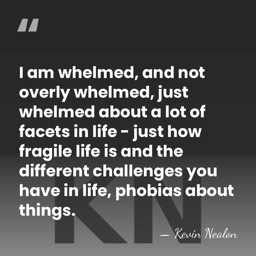I am whelmed, and not overly whelmed, just whelmed about a lot&hellip; - Kevin Nealon