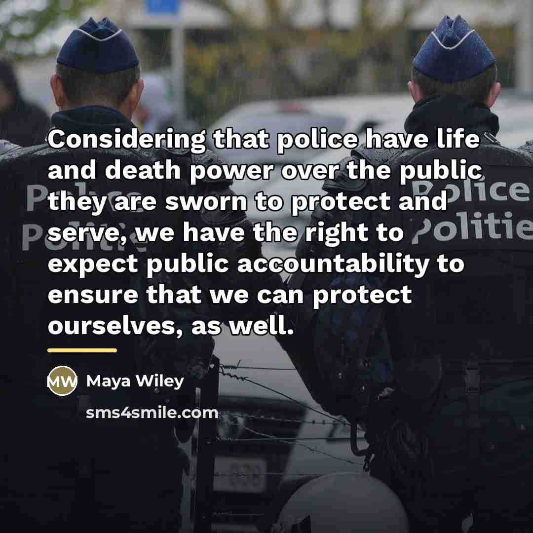 “Considering that police have life and death power over the…” quote by Maya Wiley