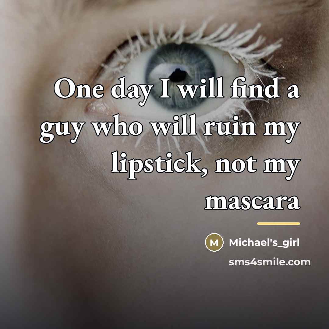 “One day I will find a guy who will ruin…” quote by Michael's_girl