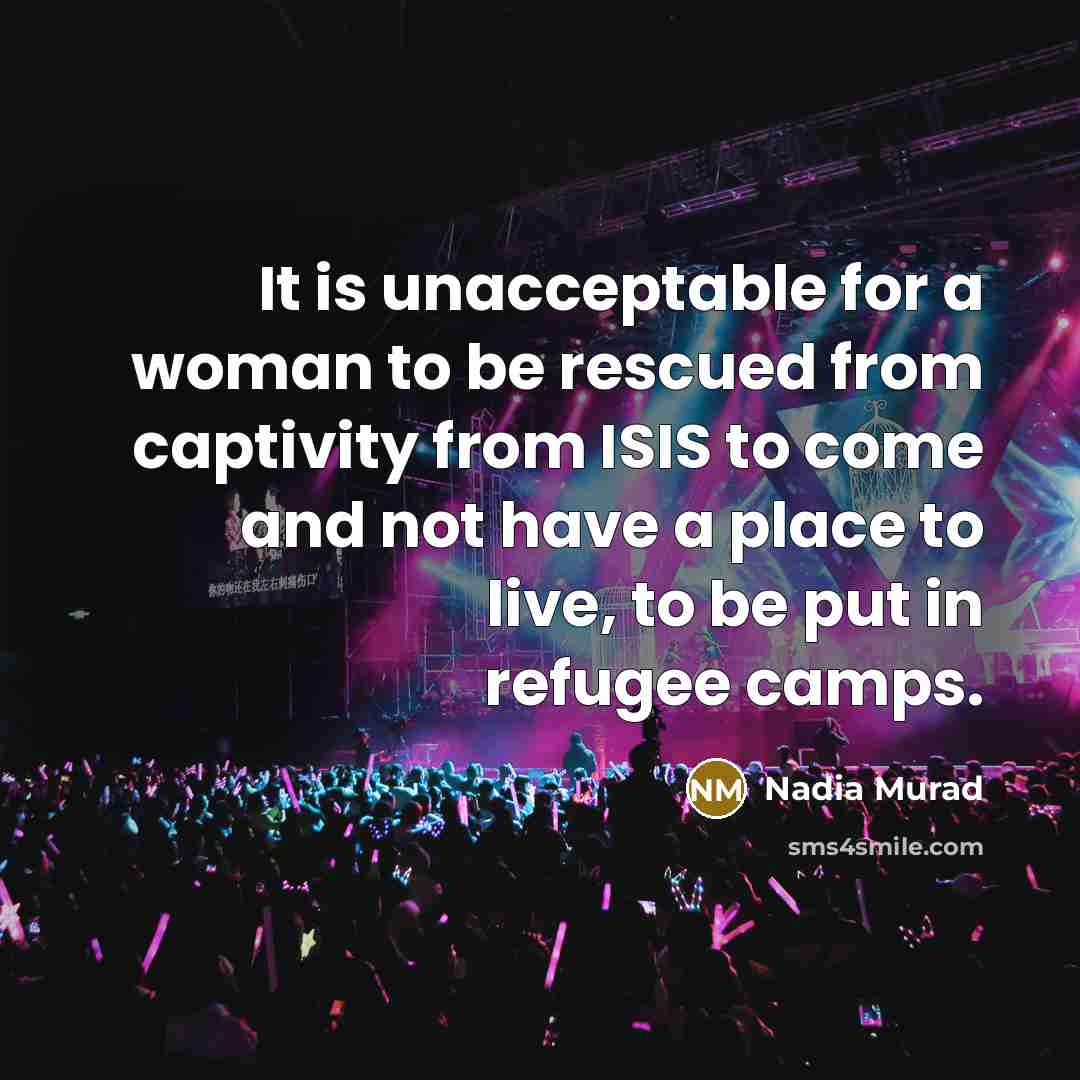 “It is unacceptable for a woman to be rescued from…” quote by Nadia Murad