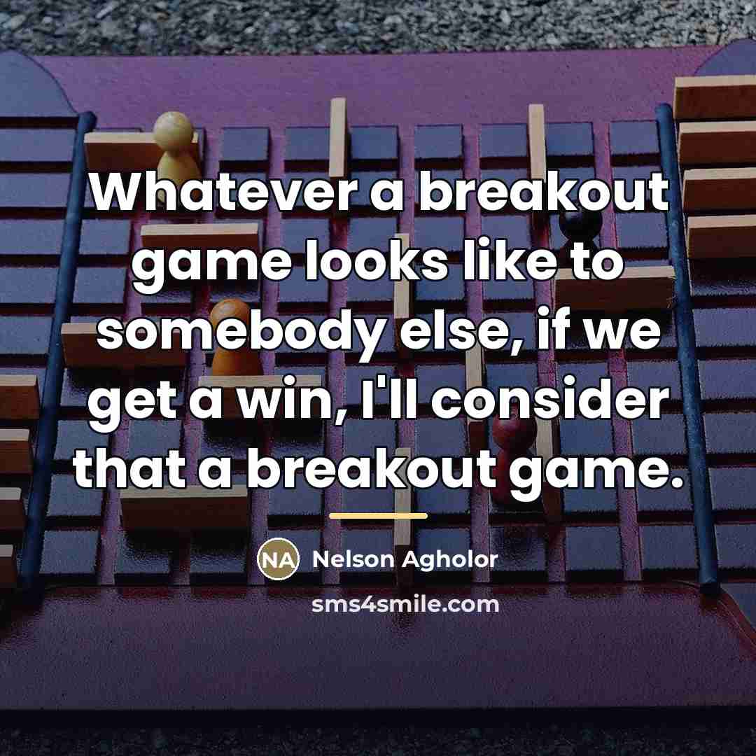 “Whatever a breakout game looks like to somebody else, if…” quote by Nelson Agholor