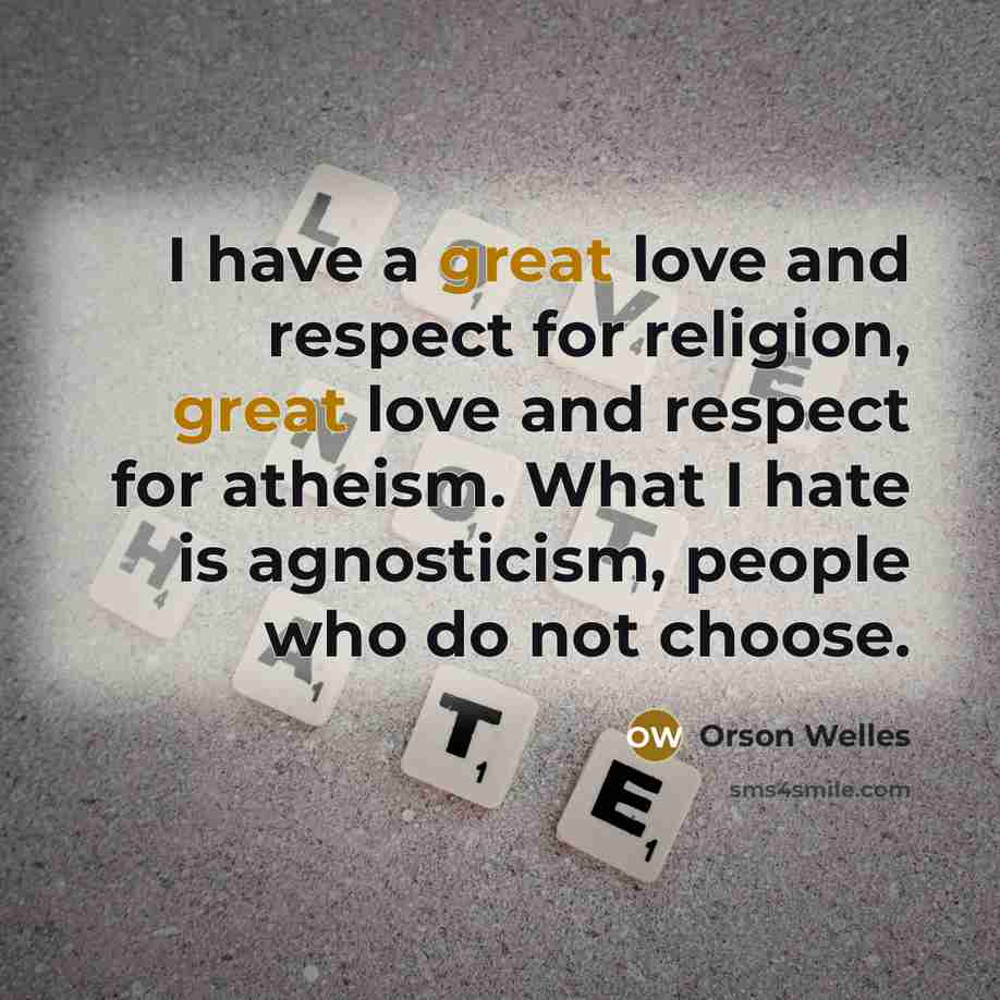 “I have a great love and respect for religion, great…” quote by Orson Welles