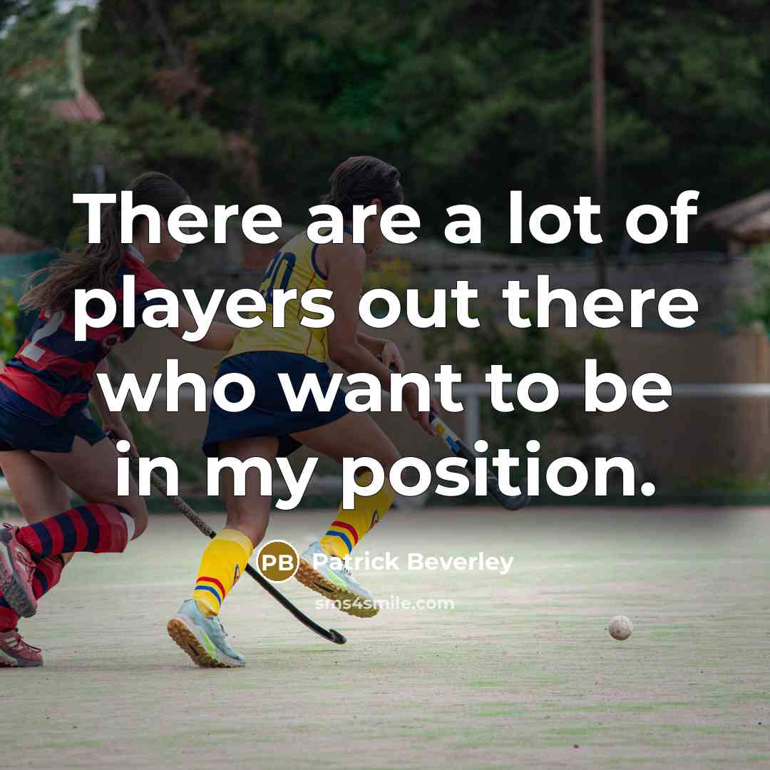 “There are a lot of players out there who want…” quote by Patrick Beverley