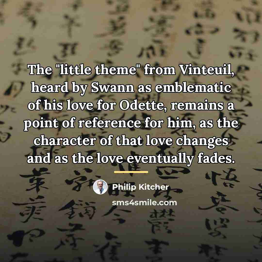 “The "little theme" from Vinteuil, heard by Swann as emblematic…” quote by Philip Kitcher