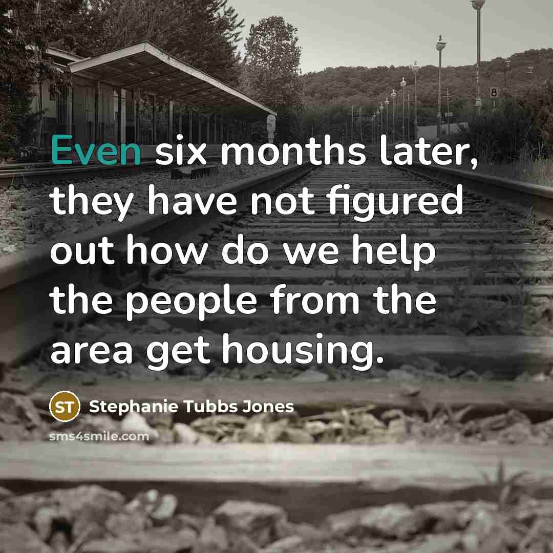 “Even six months later, they have not figured out how…” quote by Stephanie Tubbs Jones