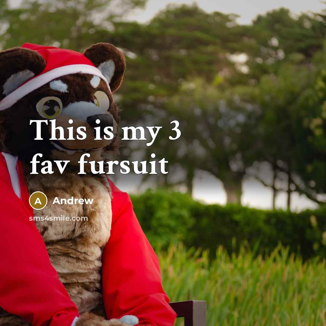 “This is my 3 fav fursuit” quote by Andrew