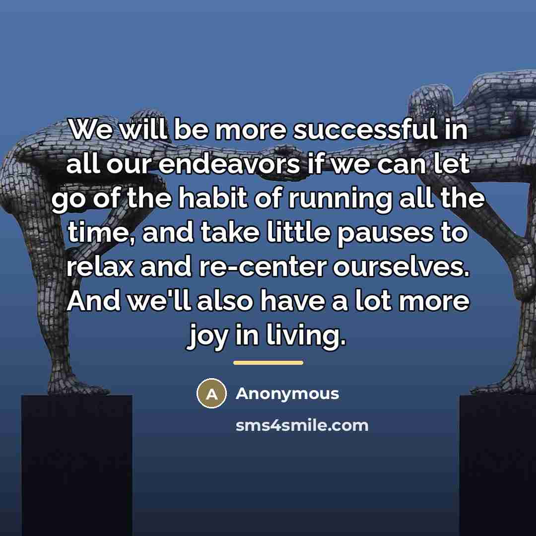 “We will be more successful in all our endeavors if…” quote by Anonymous