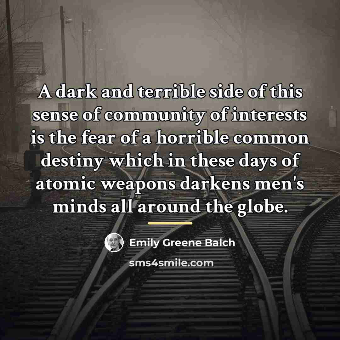 “A dark and terrible side of this sense of community…” quote by Emily Greene Balch