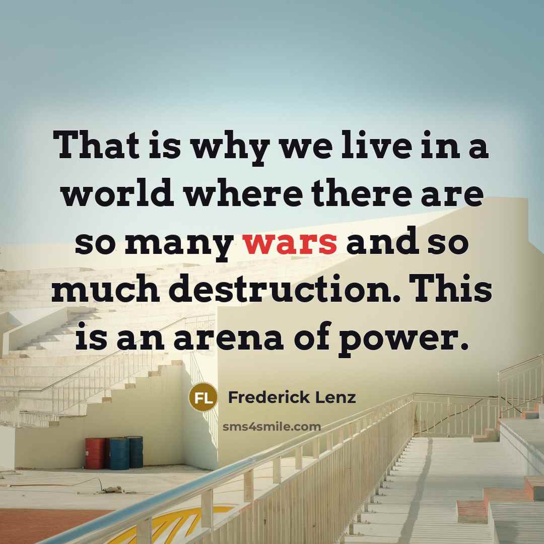 “That is why we live in a world where there…” quote by Frederick Lenz