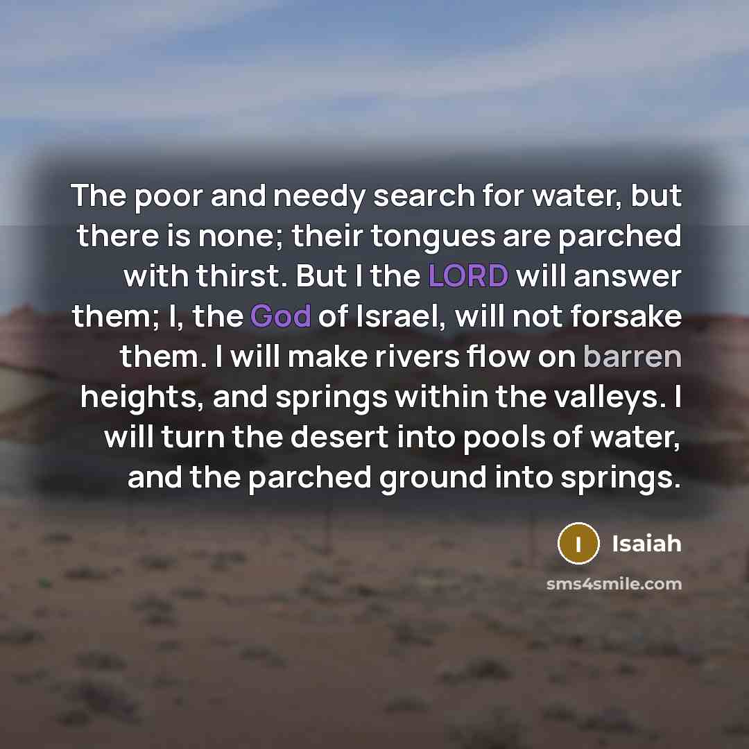 “The poor and needy search for water, but there is…” quote by Isaiah