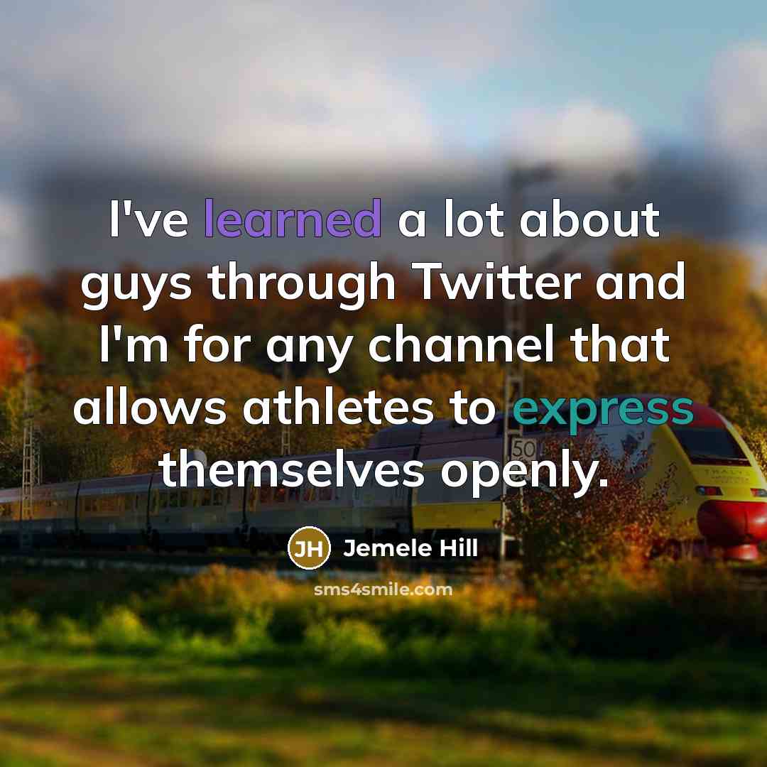 “I've learned a lot about guys through Twitter and I'm…” quote by Jemele Hill