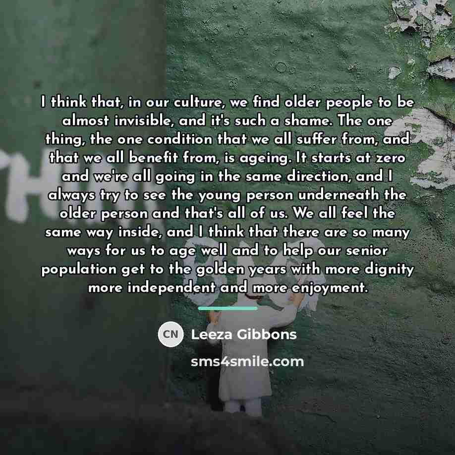 “I think that, in our culture, we find older people…” quote by Leeza Gibbons