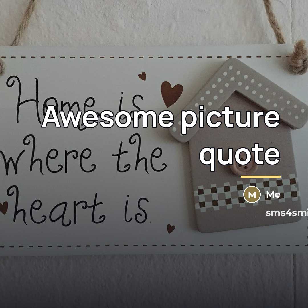 “Awesome picture quote…” quote by Me