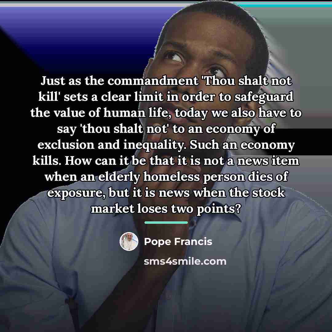 “Just as the commandment 'Thou shalt not kill' sets a…” quote by Pope Francis