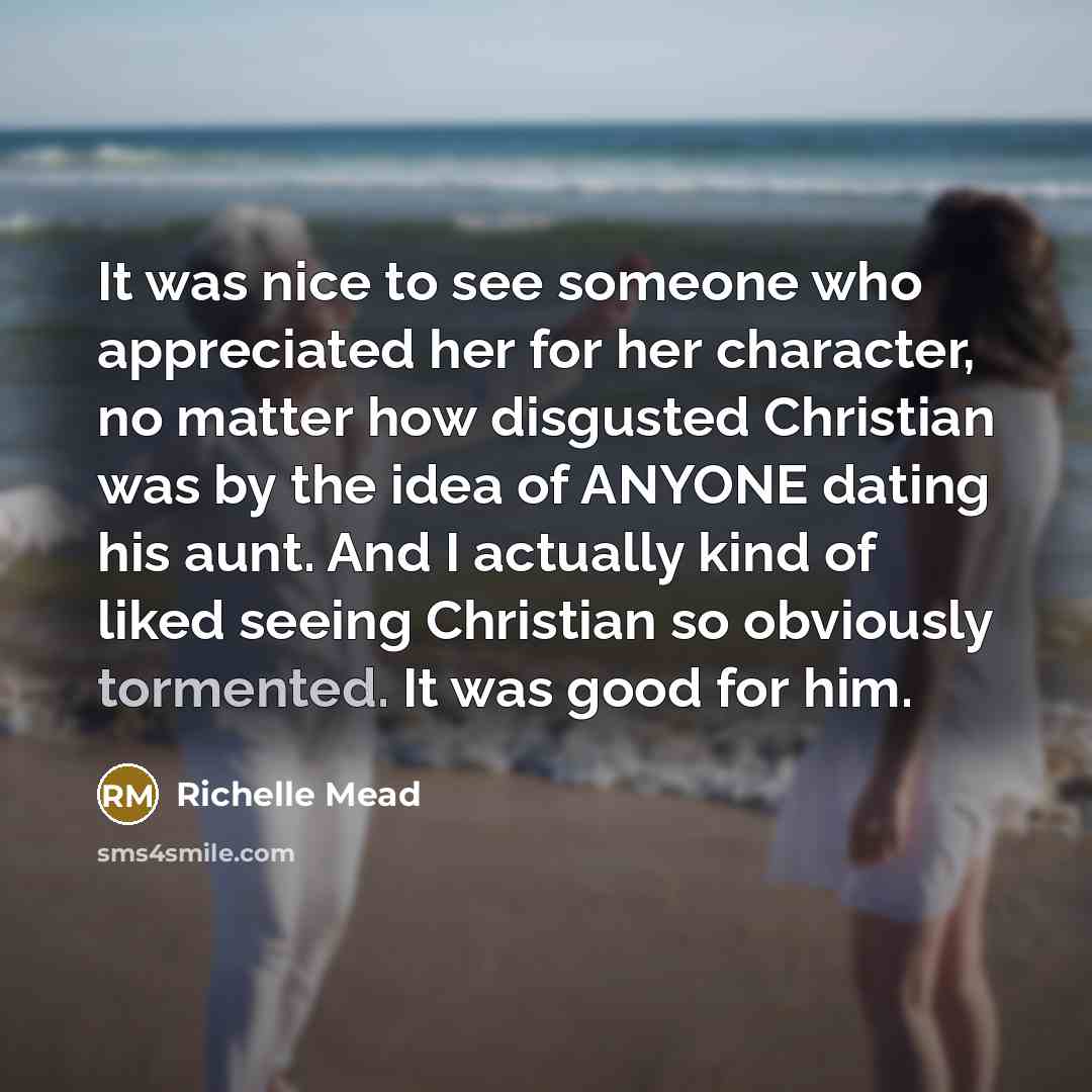“It was nice to see someone who appreciated her for…” quote by Richelle Mead