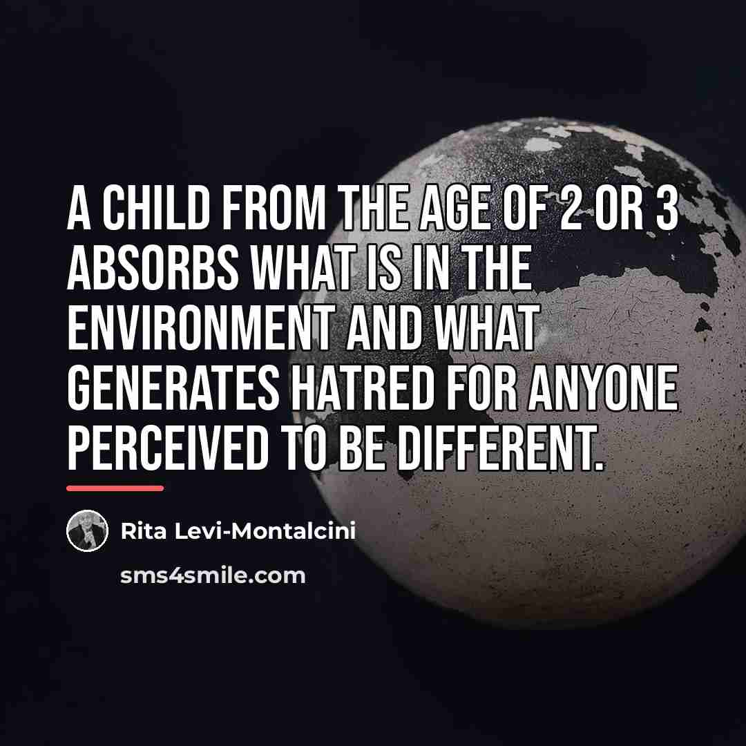 “A child from the age of 2 or 3 absorbs…” quote by Rita Levi-Montalcini