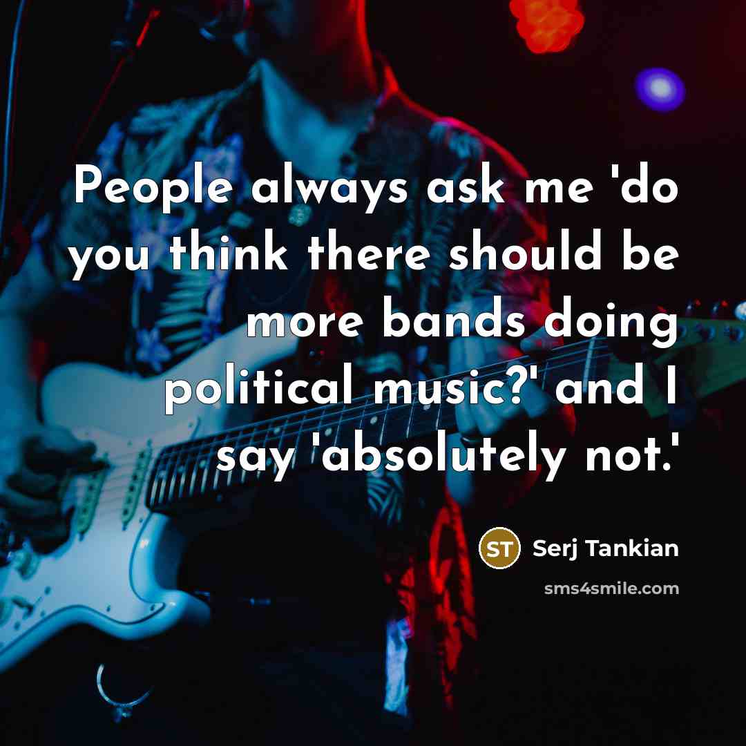 “People always ask me 'do you think there should be…” quote by Serj Tankian