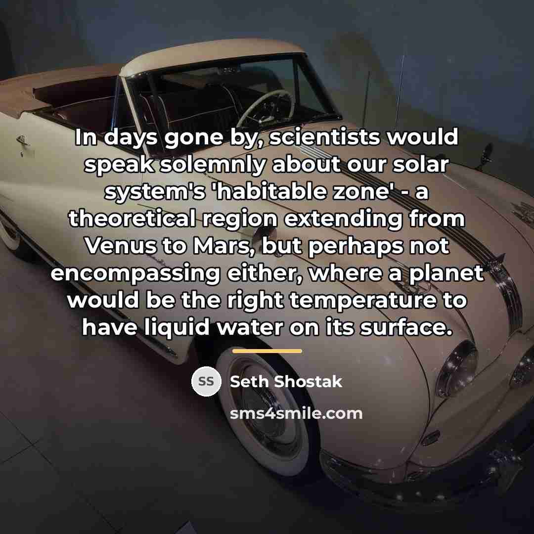 “In days gone by, scientists would speak solemnly about our…” quote by Seth Shostak