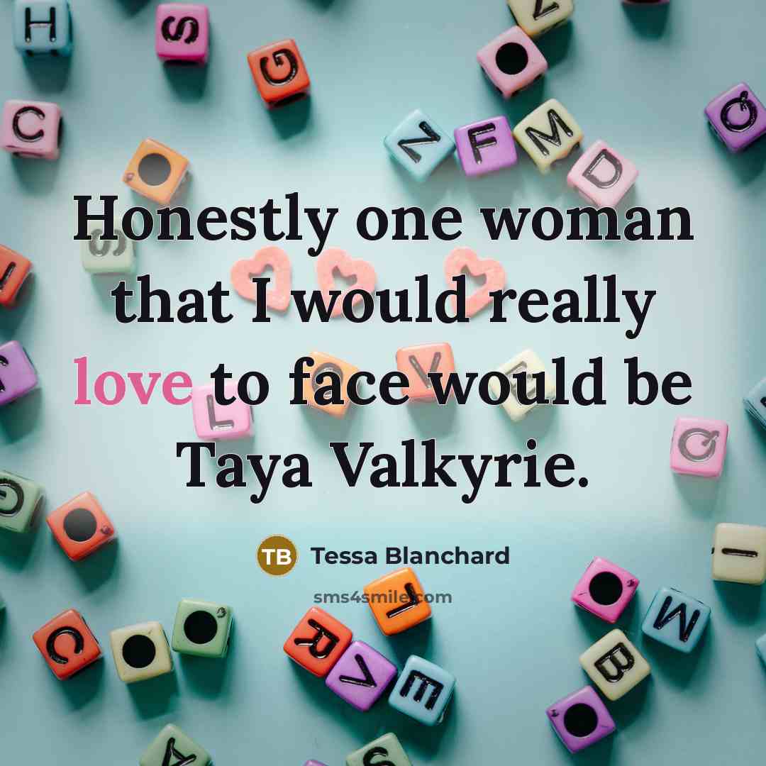 “Honestly one woman that I would really love to face…” quote by Tessa Blanchard