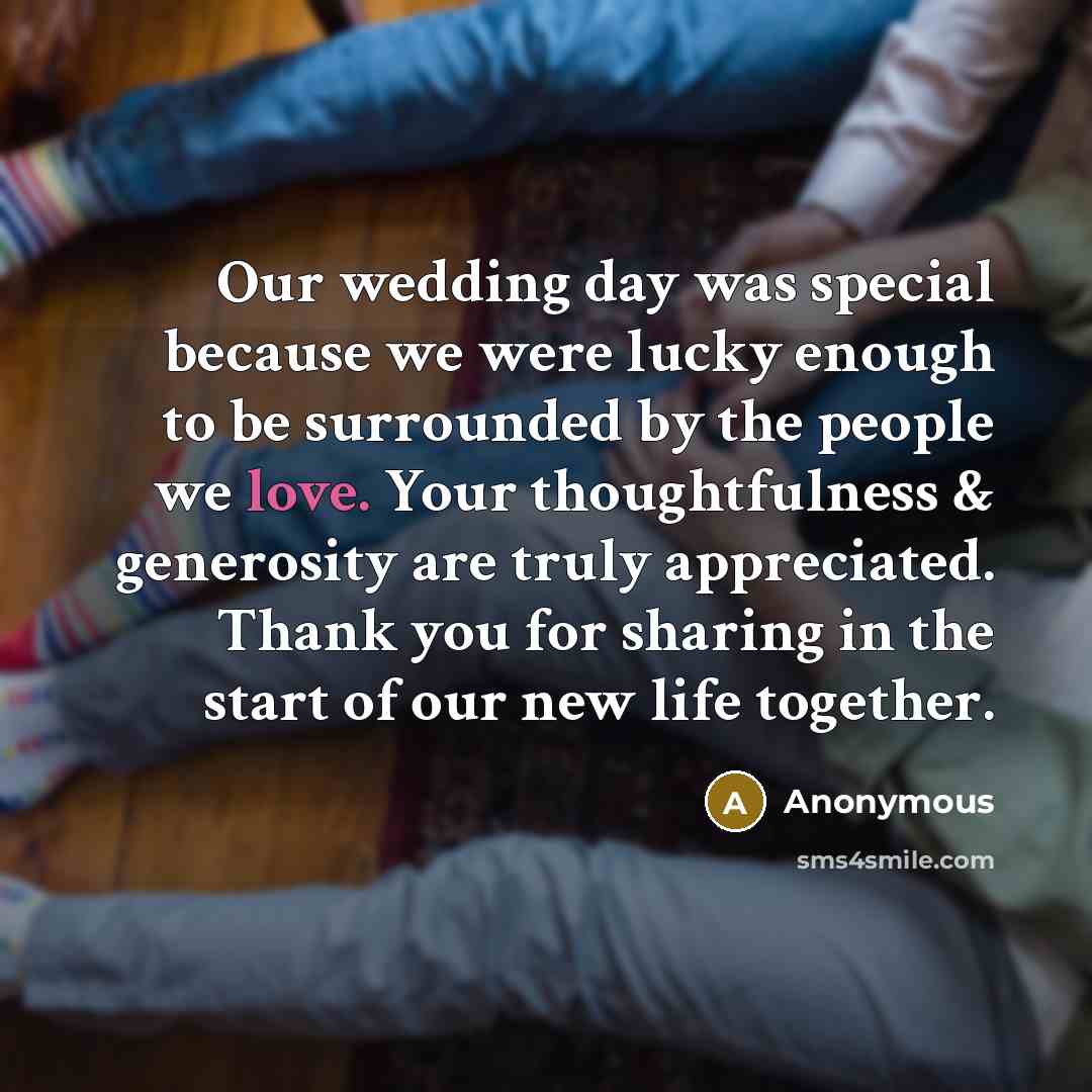 “Our wedding day was special because we were lucky enough…” quote by Anonymous