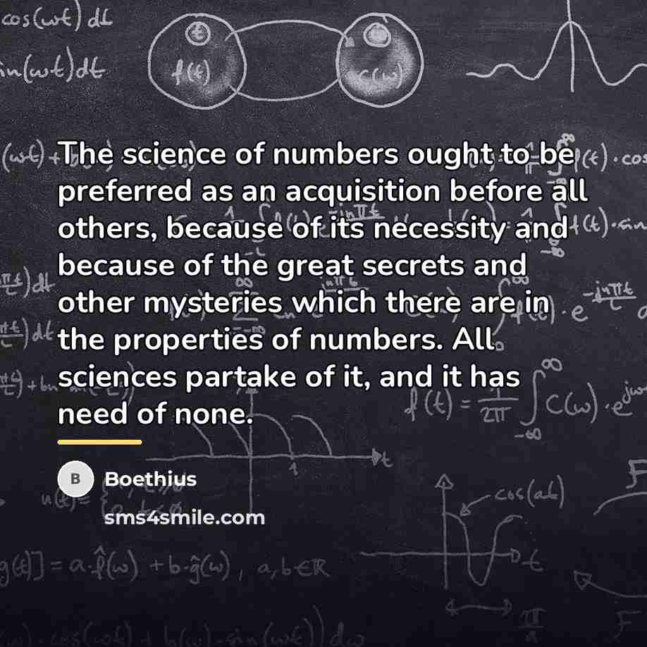 “The science of numbers ought to be preferred as an…” quote by Boethius