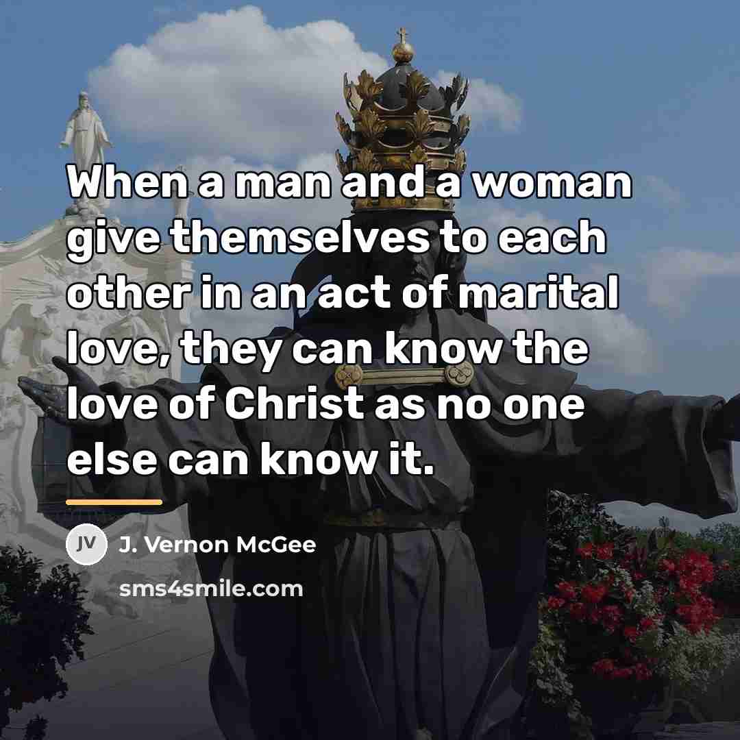 “When a man and a woman give themselves to each…” quote by J. Vernon McGee