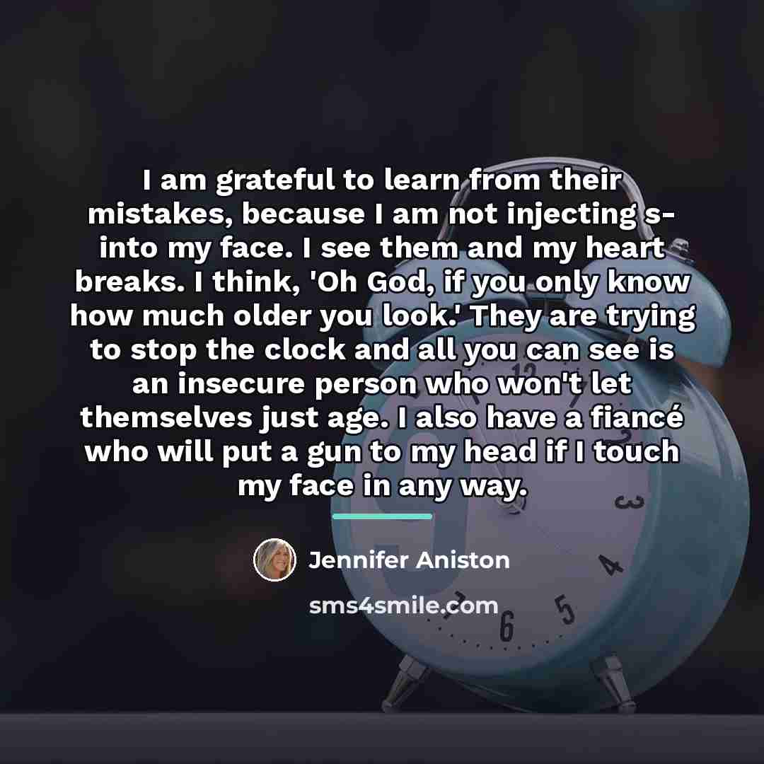 “I am grateful to learn from their mistakes, because I…” quote by Jennifer Aniston