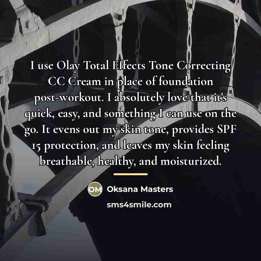 “I use Olay Total Effects Tone Correcting CC Cream in…” quote by Oksana Masters