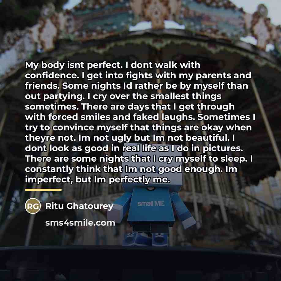 “My body isnt perfect. I dont walk with confidence. I…” quote by Ritu Ghatourey