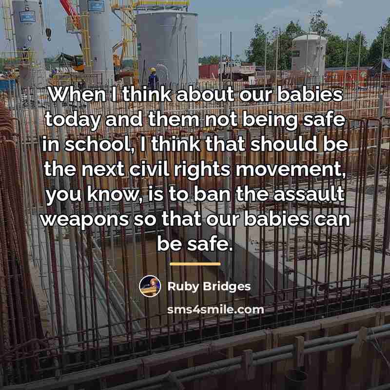 “When I think about our babies today and them not…” quote by Ruby Bridges