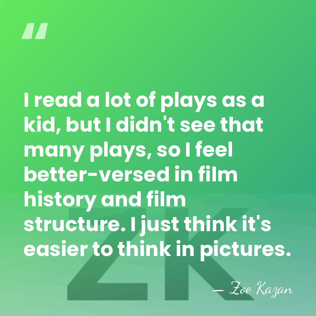 I read a lot of plays as a kid, but I didn't&hellip; - Zoe Kazan